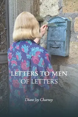 Briefe an Männer von Briefen - Letters to Men of Letters