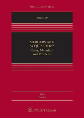 Fusionen und Akquisitionen: Cases, Materials, and Problems [Connected Ebook] - Mergers and Acquisitions: Cases, Materials, and Problems [Connected Ebook]