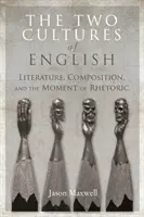 Die zwei Kulturen der englischen Sprache: Literatur, Komposition und der Moment der Rhetorik - The Two Cultures of English: Literature, Composition, and the Moment of Rhetoric