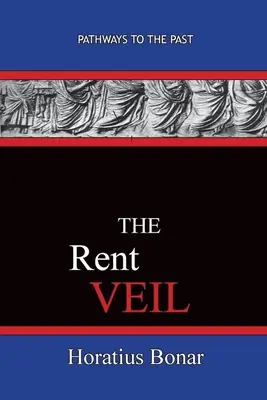 Der Mietschleier: Wege in die Vergangenheit - The Rent Veil: Pathways To The Past