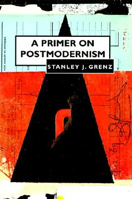 Fibel zum Postmodernismus - Primer on Postmodernism