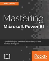 Mastering Microsoft Power BI: Expertentechniken für effektive Datenanalyse und Business Intelligence - Mastering Microsoft Power BI: Expert techniques for effective data analytics and business intelligence