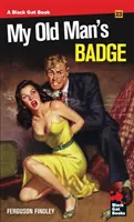 Das Abzeichen meines alten Herrn - My Old Man's Badge
