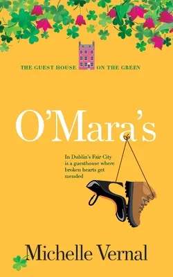 O'Mara's, Buch 1, Das Gästehaus im Grünen - O'Mara's, Book 1, The Guesthouse on the Green
