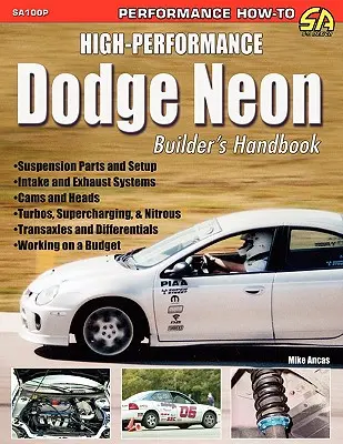 Handbuch für den Dodge Neon-Hochleistungsfahrzeugbauer - High-Performance Dodge Neon Builder's Handbook