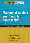 Bewältigung von Angst und Panik bei Jugendlichen: Reiten auf der Welle, Therapeutenleitfaden - Mastery of Anxiety and Panic for Adolescents: Riding the Wave, Therapist Guide