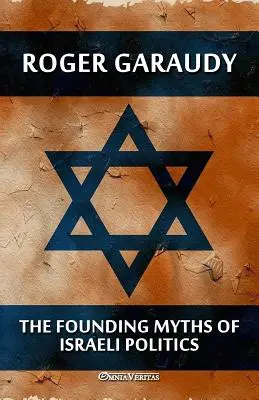 Die Gründungsmythen der israelischen Politik - The Founding Myths of Israeli Politics