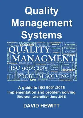 Qualitätsmanagementsysteme - Ein Leitfaden für die Umsetzung der ISO 9001: 2015 und die Lösung von Problemen: Überarbeitet - 2. Auflage Juni 2018 - Quality Management Systems A guide to ISO 9001: 2015 Implementation and Problem Solving: Revised - 2nd edition June 2018