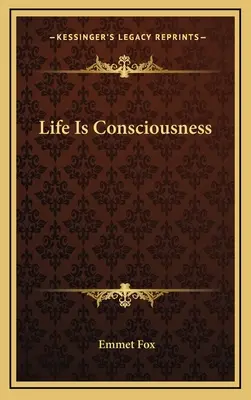 Leben ist Bewusstheit - Life Is Consciousness