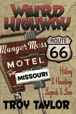 Seltsamer Highway: Missouri - Weird Highway: Missouri