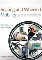 Sitzen und Mobilität auf Rädern: Ein klinischer Leitfaden - Seating and Wheeled Mobility: A Clinical Resource Guide