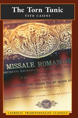 Die zerrissene Tunika: Brief eines Katholiken zur Liturgiereform