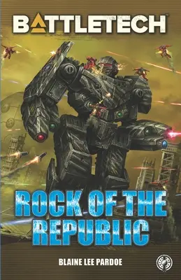 BattleTech: Felsen der Republik - BattleTech: Rock of the Republic