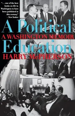 Eine politische Erziehung: Eine Washingtoner Erinnerung - A Political Education: A Washington Memoir