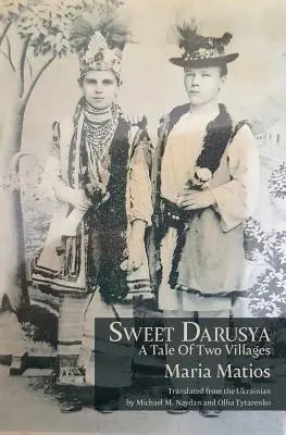 Süßes Darusja: Eine Geschichte von zwei Dörfern - Sweet Darusya: A Tale Of Two Villages