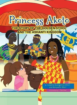Prinzessin Akoto: Die Geschichte des Goldenen Stuhls und des Ashanti Königreichs - Princess Akoto: The Story of the Golden Stool and the Ashanti Kingdom