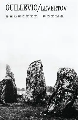 Guillevic: Ausgewählte Gedichte - Guillevic: Selected Poems
