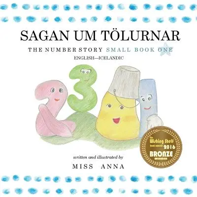 Die Zahlengeschichte 1 SAGAN UM TLURNAR: Kleines Buch Eins Englisch-Isländisch - The Number Story 1 SAGAN UM TLURNAR: Small Book One English-Icelandic