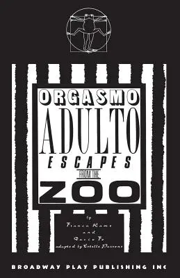 Orgasmo Adulto flieht aus dem Zoo - Orgasmo Adulto Escapes from the Zoo