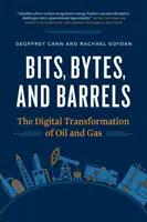 Bits, Bytes und Fässer: Die digitale Transformation von Öl und Gas - Bits, Bytes, and Barrels: The Digital Transformation of Oil and Gas