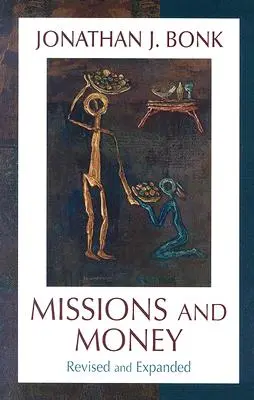 Missionen und Geld: Wohlstand als missionarisches Problem...Revisited (Überarbeitet) - Missions and Money: Affluence as a Missionary Problem...Revisited (Revised)