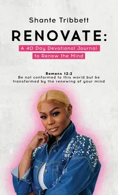 Erneuern: Ein 40-tägiges Andachtsbuch zur Erneuerung des Geistes - Renovate: A 40 Day Devotional Journal to Renew the Mind