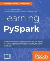 PySpark lernen: Erstellen Sie datenintensive Anwendungen lokal und stellen Sie sie in großem Umfang bereit, indem Sie die Kräfte von Python und Spark 2.0 kombinieren - Learning PySpark: Build data-intensive applications locally and deploy at scale using the combined powers of Python and Spark 2.0