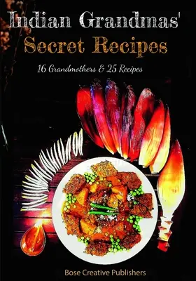 Indische Omas Geheimrezepte - Indian Grandmas Secret Recipes