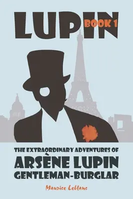 Die außergewöhnlichen Abenteuer von Arsne Lupin, Gentleman-Einbrecher - The Extraordinary Adventures of Arsne Lupin, Gentleman-Burglar