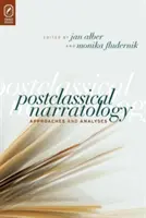 Postklassische Narratologie: Annäherungen und Analysen - Postclassical Narratology: Approaches and Analyses