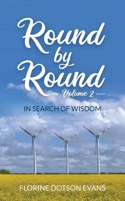 Runde um Runde Band 2: Auf der Suche nach Weisheit - Round By Round Volume 2: In Search of Wisdom