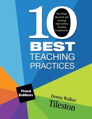 Zehn beste Unterrichtspraktiken: Wie Gehirnforschung und Lernstile die Lehrkompetenzen definieren - Ten Best Teaching Practices: How Brain Research and Learning Styles Define Teaching Competencies