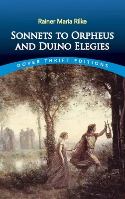 Sonette an Orpheus und Duineser Elegien - Sonnets to Orpheus and Duino Elegies