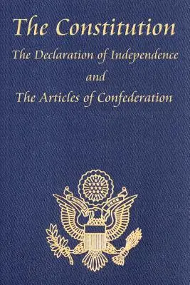 Die Verfassung der Vereinigten Staaten von Amerika, mit der Bill of Rights und allen Amendments; Die Unabhängigkeitserklärung; Und die Artikel - The Constitution of the United States of America, with the Bill of Rights and All of the Amendments; The Declaration of Independence; And the Articles