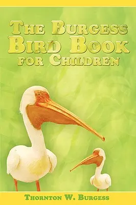 Das Burgess-Vogelbuch für Kinder - The Burgess Bird Book for Children