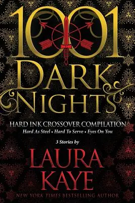 Hard Ink Crossover Compilation: 3 Geschichten von Laura Kaye - Hard Ink Crossover Compilation: 3 Stories by Laura Kaye