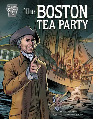 Die Boston Tea Party - The Boston Tea Party