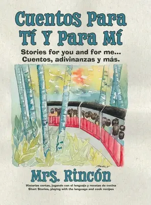 Lesestücke für dich und für mich: Geschichten für dich und für mich...Lesestücke, Erzählungen und Frauen. - Cuentos para t y para m: Stories for you and for me...Cuentos, adivinanzas y ms.