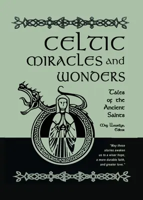 Keltische Wunder und Wundertaten: Geschichten der alten Heiligen - Celtic Miracles and Wonders: Tales of the Ancient Saints