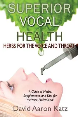 Überlegene Gesundheit der Stimme - Superior Vocal Health