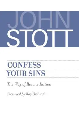 Bekenne deine Sünden: Der Weg der Versöhnung - Confess Your Sins: The Way of Reconciliation