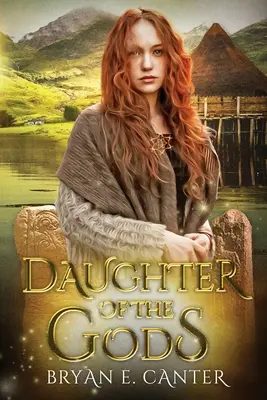 Tochter der Götter: Ein Roman über die Pikten - Daughter of the Gods: A Novel of the Picts
