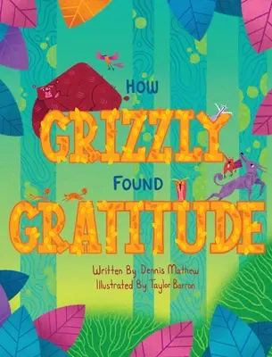 Wie Grizzly seine Dankbarkeit fand - How Grizzly Found Gratitude