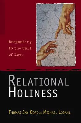 Heiligkeit in Beziehungen: Die Antwort auf den Ruf der Liebe - Relational Holiness: Responding to the Call of Love