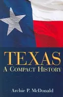 Texas: Eine kompakte Geschichte - Texas: A Compact History