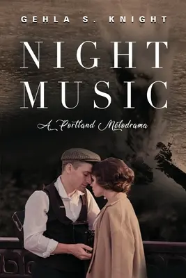 Nachtmusik: Ein Portland-Melodrama - Night Music: A Portland Melodrama