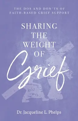 Das Gewicht des Kummers teilen: Die Dos und Don'ts der glaubensbasierten Trauerbegleitung - Sharing the Weight of Grief: The Dos and Don'ts of Faith-Based Grief Support