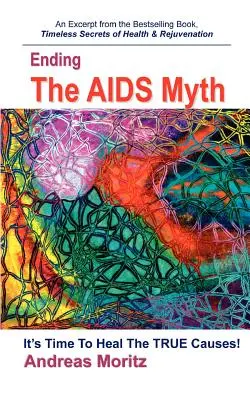Schluss mit dem AIDS-Mythos - Ending the AIDS Myth