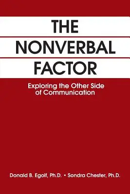 Der nonverbale Faktor: Die andere Seite der Kommunikation erforschen - The Nonverbal Factor: Exploring the Other Side of Communication