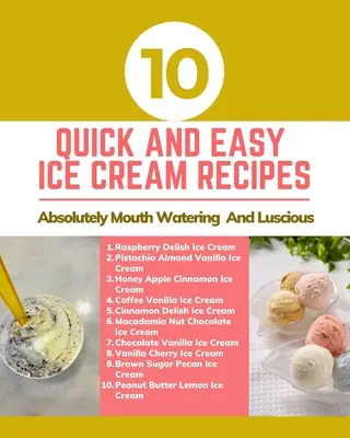 10 schnelle und einfache Eiscreme-Rezepte - absolut köstlich und lecker - Braun Gold Rosa Pastell Abstraktes Cover - 10 Quick And Easy Ice Cream Recipes - Absolutely Mouth Watering And Luscious - Brown Gold Pink Pastel Abstract Cover